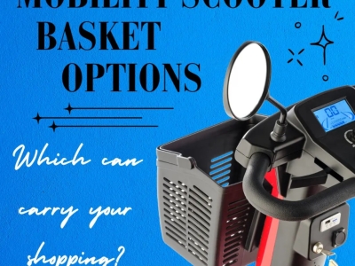 Mobility scooter basket options - Which can carry your shopping?